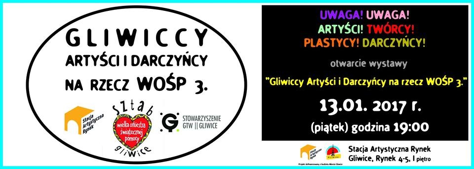 „Gliwiccy Artyści i Darczyńcy na rzecz WOŚP3. 2017”