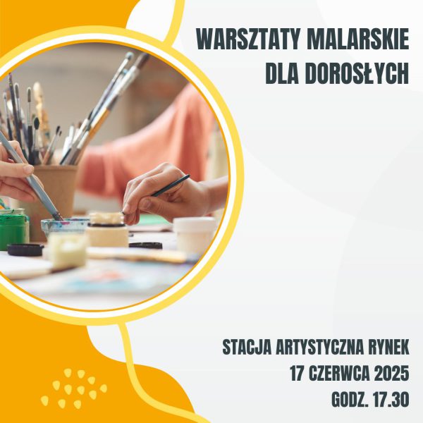 2025.06.17 Warsztaty malarskie dla dorosłych