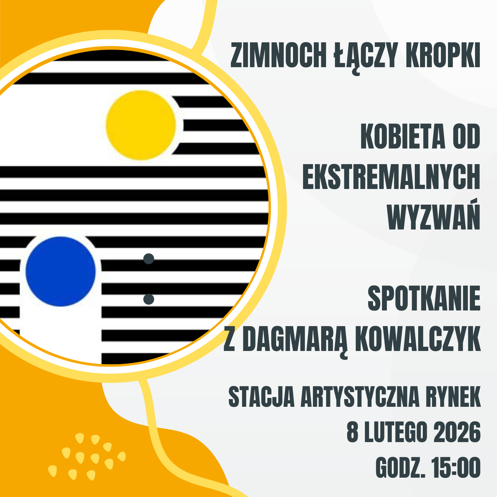 2026.02.08 Zimnoch łączy kropki | „Kobieta od ekstremalnych wyzwań” Spotkanie z Dagmarą Kowalczyk