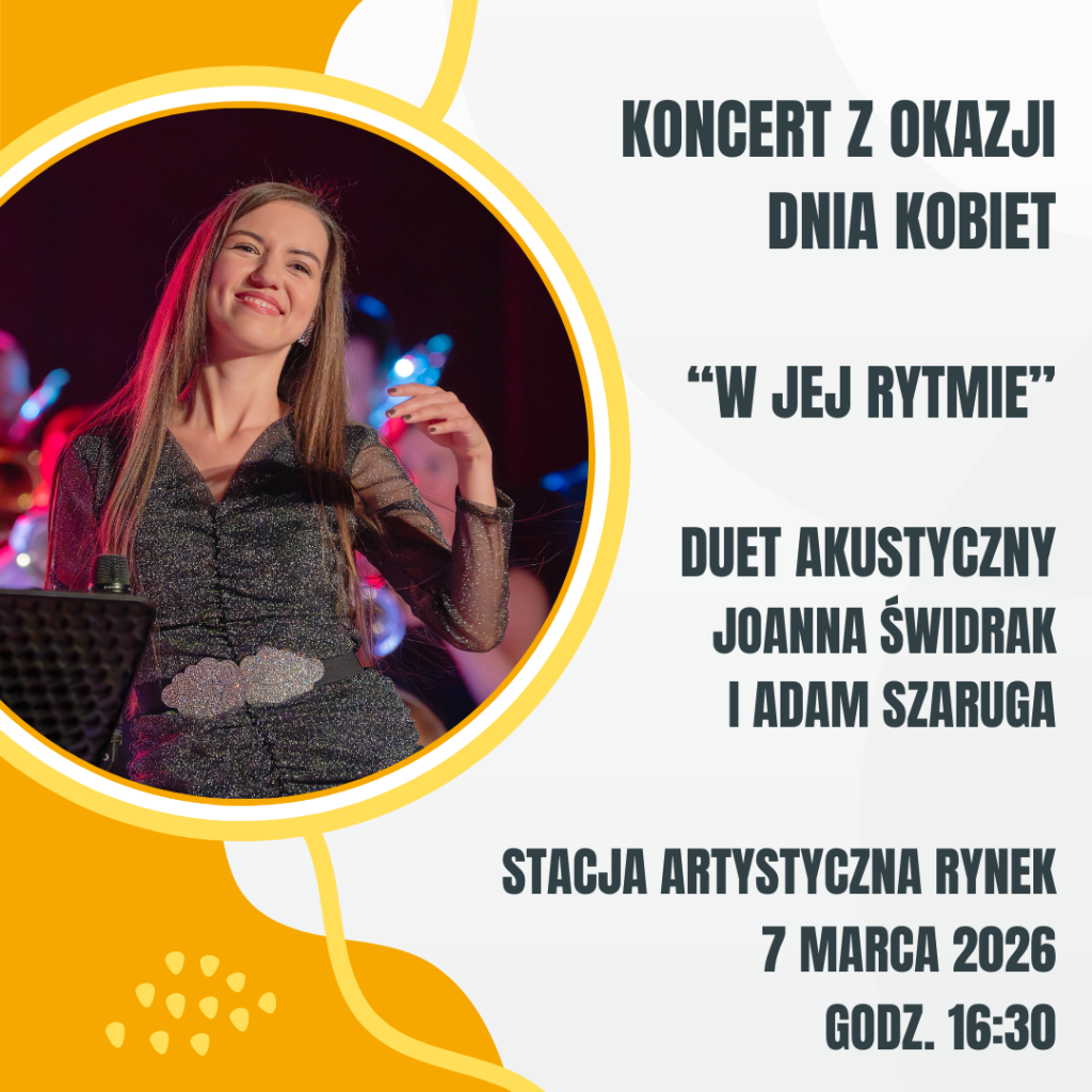 2026.03.07 Koncert z okazji Dnia Kobiet „W jej rytmie” | Joanna Świdrak oraz Adam Szaruga