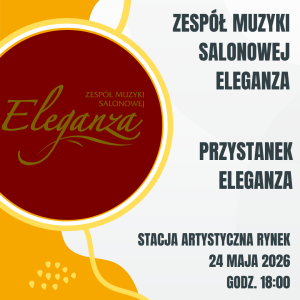 2026.05.24 Przystanek Eleganza | Zespół Muzyki Salonowej Eleganza