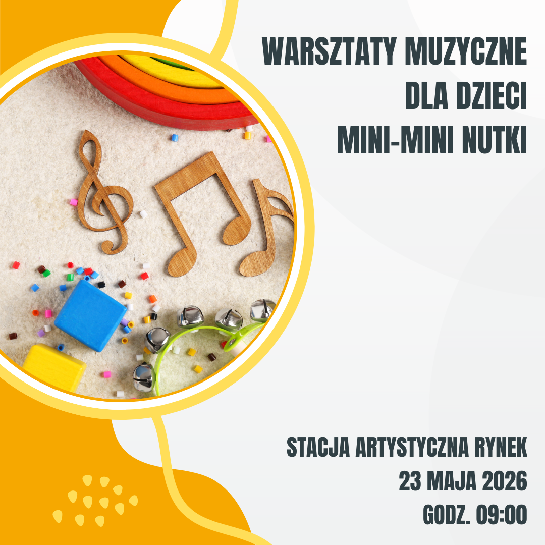 2026.05.23 Warsztaty muzyczne dla dzieci: Mini-Mini Nutki