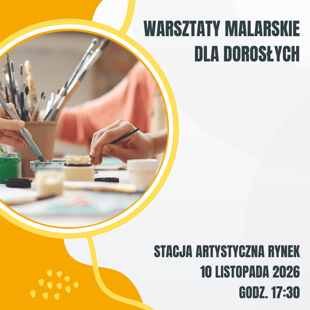 2026.11.10 Warsztaty malarskie dla dorosłych