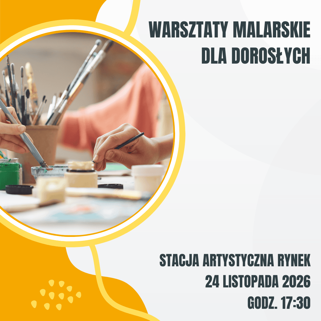 2026.11.24 Warsztaty malarskie dla dorosłych
