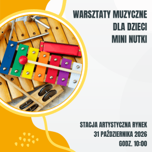 2026.10.31 Warsztaty muzyczne dla dzieci: Mini Nutki