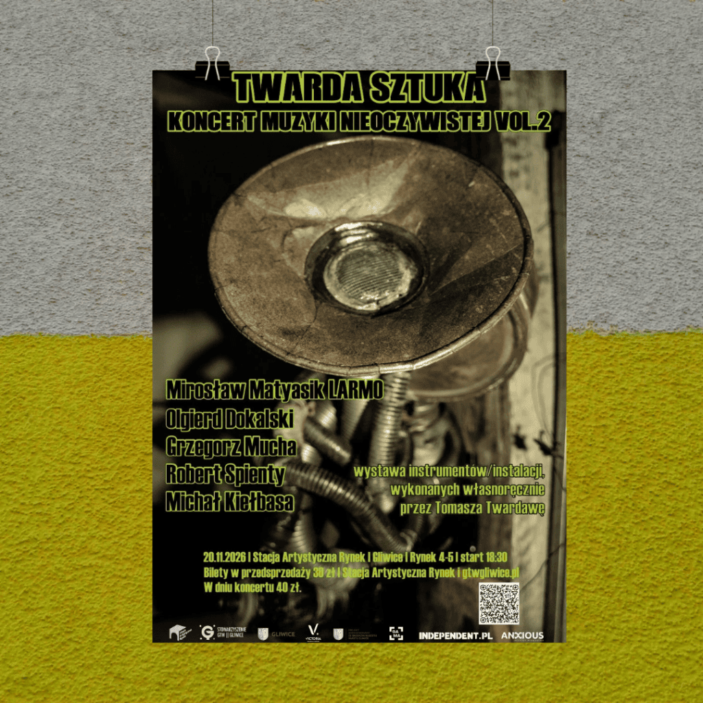 Twarda Sztuka – Koncert Muzyki Nieoczywistej vol.2